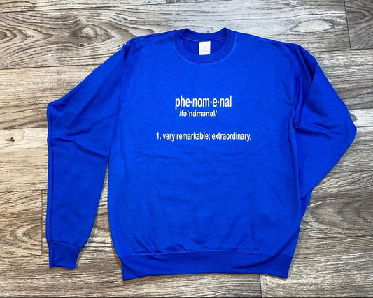 Phenomenal Sweatshirt